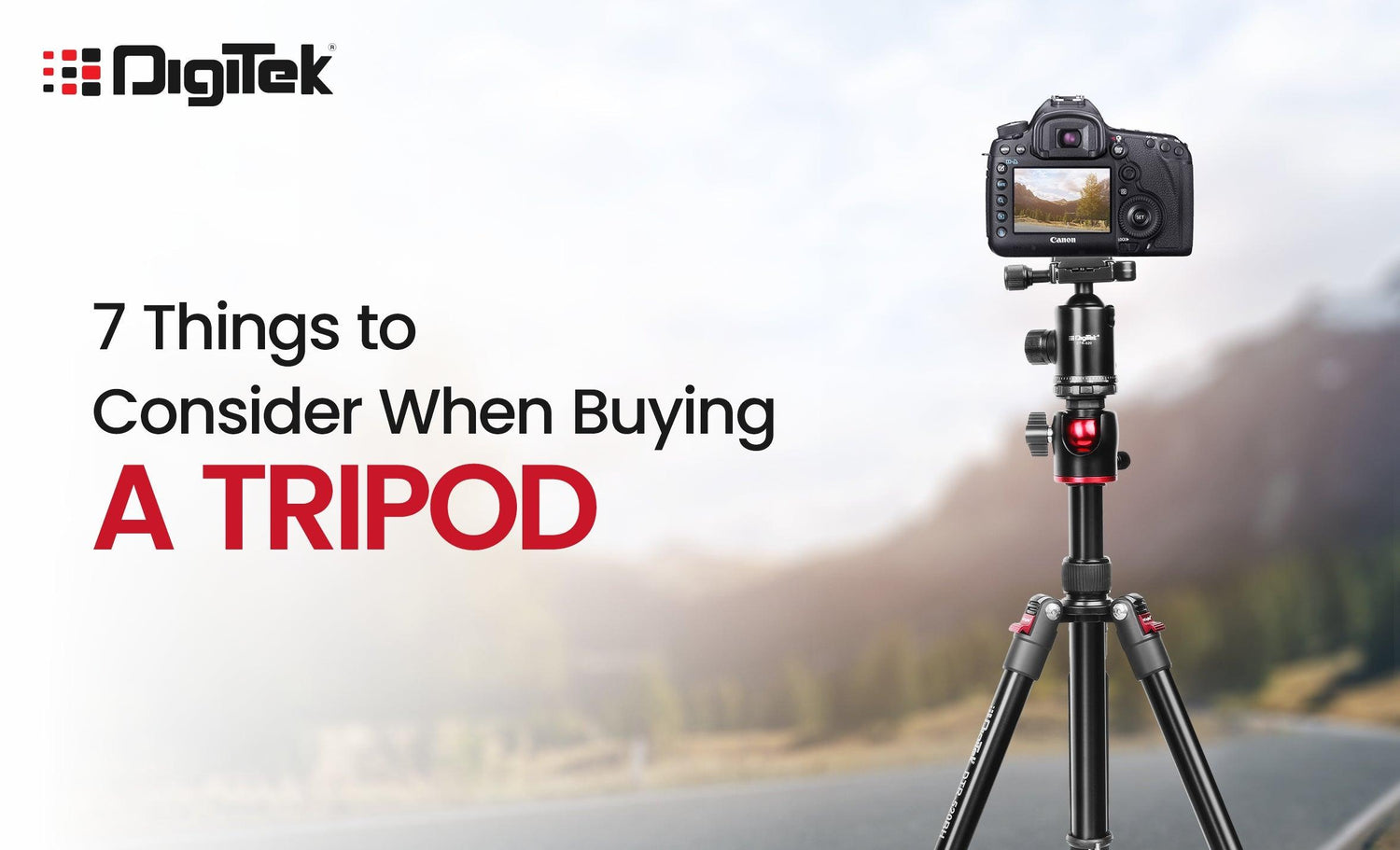 7 Things To Consider When Buying A Tripod - Digitek