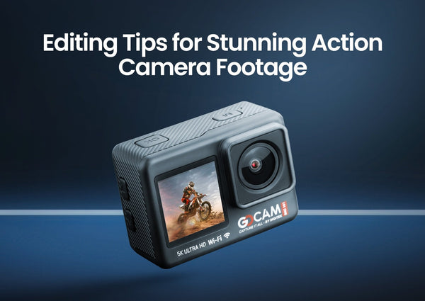 Editing Tips for Stunning Action Camera Footage