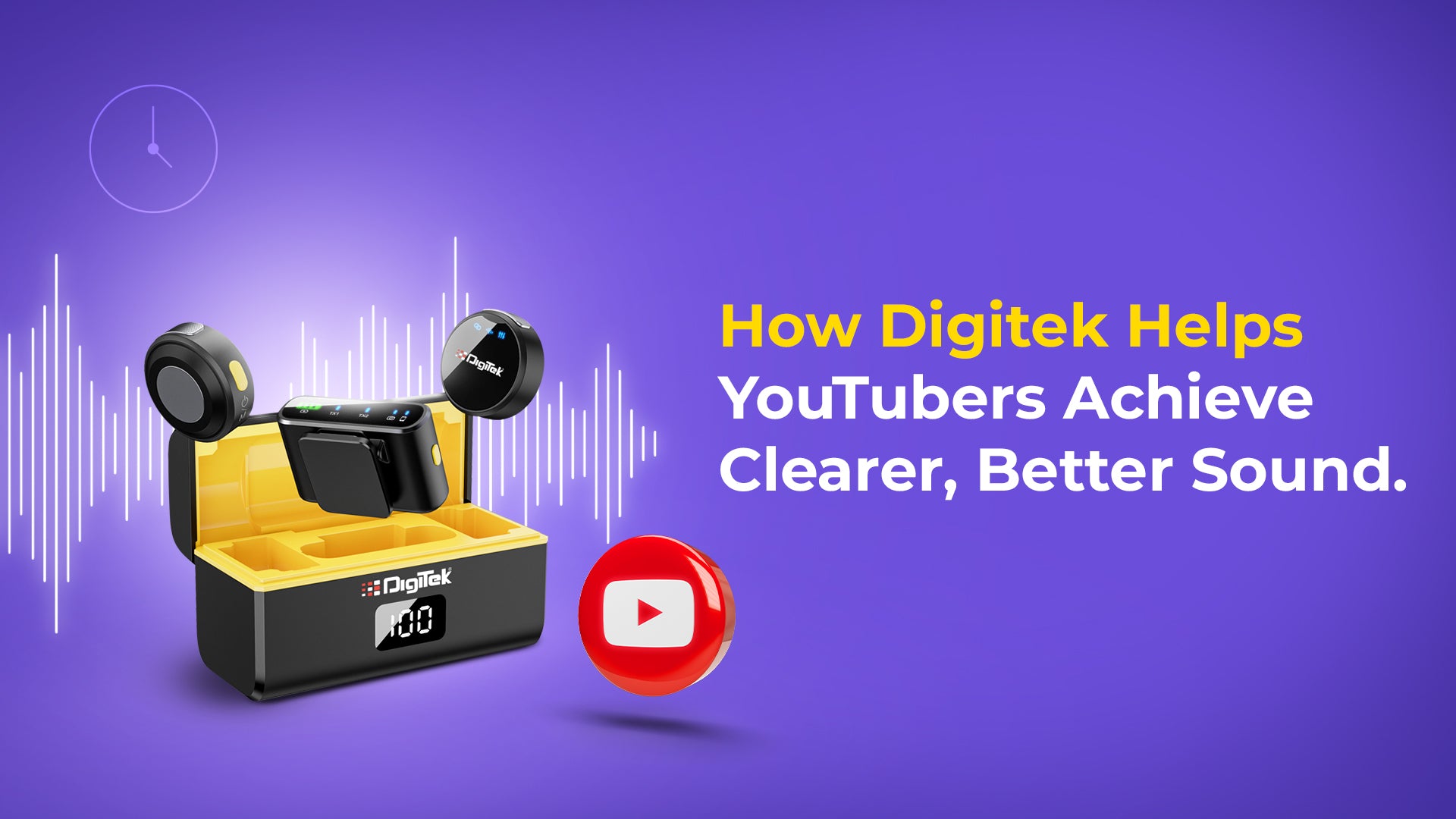 How Digitek Helps YouTubers Achieve Clearer, Better Sound