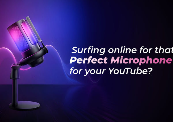 Surfing online for that “Perfect Microphone” for your YouTube?