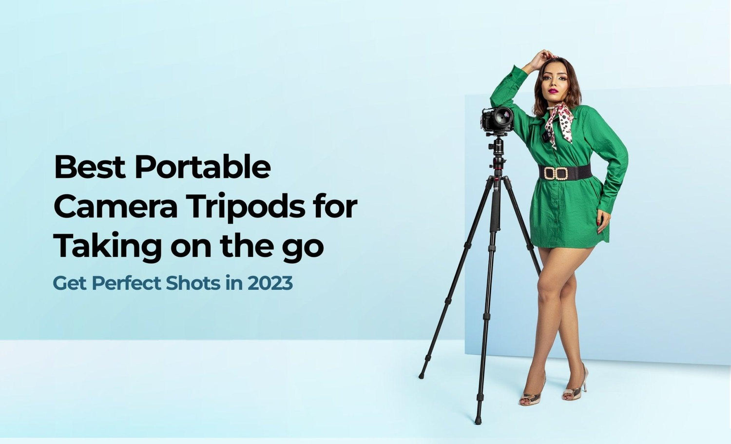 Best Portable Camera Tripods for Taking on the Go: Get Perfect Shots in 2023 - Digitek